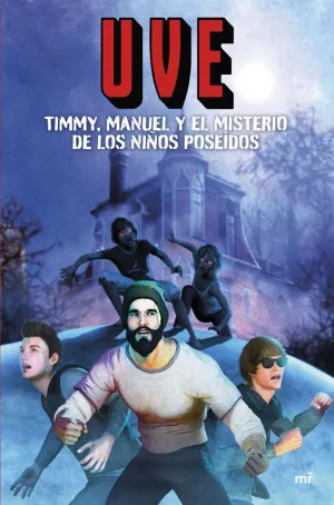 TIMMY, MANUEL Y EL MISTERIO DE LOS NI¥OS POSEIDOS TIMMY, MANUEL Y EL MISTERIO DE LOS NI¥OS POSEIDOS