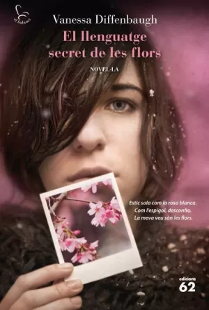 EL LLENGUATGE SECRET DE LES FLORS EL LLENGUATGE SECRET DE LES FLORS