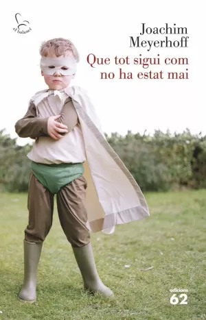QUE TOT SIGUI COM NO HA ESTAT MAI QUE TOT SIGUI COM NO HA ESTAT MAI