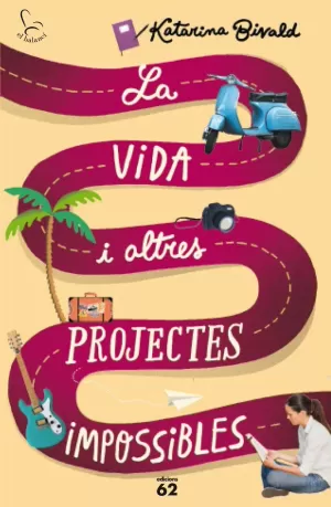 LA VIDA I ALTRES PROJECTES IMPOSSIBLES LA VIDA I ALTRES PROJECTES IMPOSSIBLES