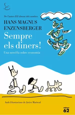 SEMPRE ELS DINERS! SEMPRE ELS DINERS!