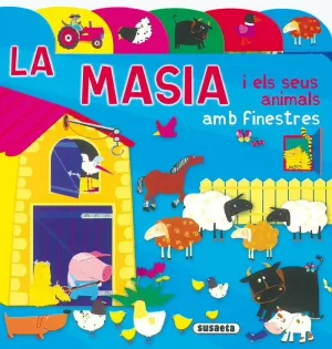LA MASIA I ELS SEUS ANIMALS LA MASIA I ELS SEUS ANIMALS