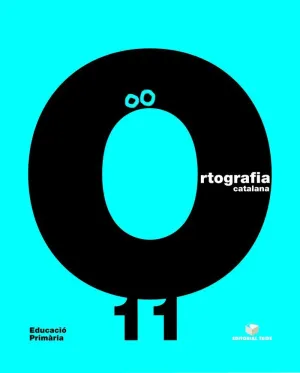 EP - ORTOGRAFIA CATALANA QUAD 11 EP - ORTOGRAFIA CATALANA QUAD 11