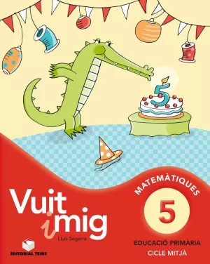 VUIT I MIG 5 VUIT I MIG 5