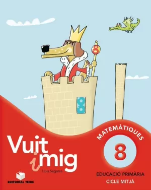 VUIT I MIG 8 VUIT I MIG 8