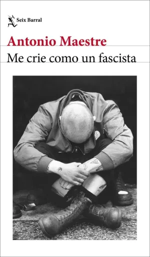ME CRIE COMO UN FASCISTA