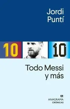 TODO MESSI Y MAS TODO MESSI Y MAS