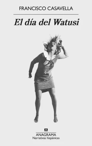 EL DIA DEL WATUSI EL DIA DEL WATUSI