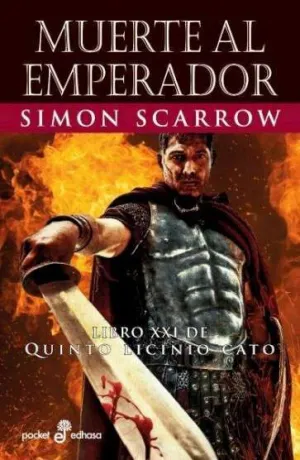 MUERTE AL EMPERADOR (LIBRO XXI DE QUINTO LICINIO C MUERTE AL EMPERADOR (LIBRO XXI DE QUINTO LICINIO C