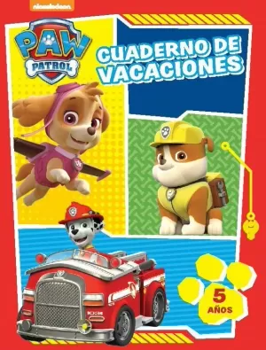 CUADERNO DE VACACIONES. 5 AÑOS (PAW PATROL. CUADERNOS DE VACACIONES)
