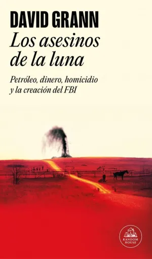 ASESINOS DE LA LUNA, LOS - PETROLEO, DINERO, HOMIC ASESINOS DE LA LUNA, LOS - PETROLEO, DINERO, HOMIC