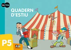 TAM-TAM QUADERN D'ESTIU P5 TAM-TAM QUADERN D'ESTIU P5