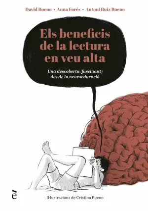 ELS BENEFICIS DE LA LECTURA EN VEU ALTA ELS BENEFICIS DE LA LECTURA EN VEU ALTA