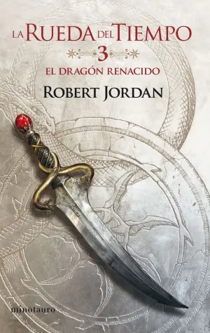 DRAGON RENACIDO, EL (RUEDA DEL TIEMPO 3) DRAGON RENACIDO, EL (RUEDA DEL TIEMPO 3)