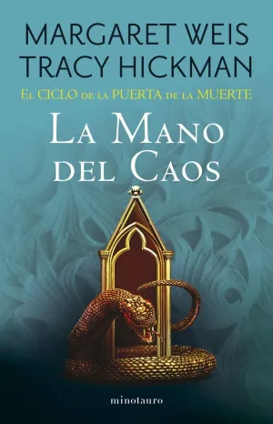EL CICLO DE LA PUERTA DE LA MUERTE Nº 05/07 LA MANO DEL CAOS EL CICLO DE LA PUERTA DE LA MUERTE Nº 05/07 LA MANO DEL CAOS