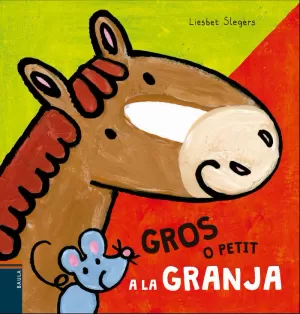 GROS O PETIT A LA GRANJA GROS O PETIT A LA GRANJA