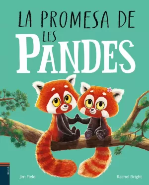 LA PROMESA DE LES PANDES LA PROMESA DE LES PANDES