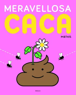 MERAVELLOSA CACA
