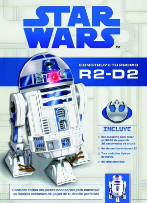 CONSTRUYE TU PROPIO R2-D2 CONSTRUYE TU PROPIO R2-D2