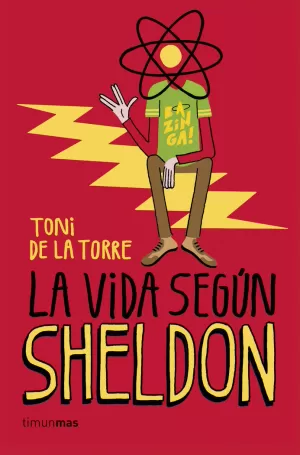 LA VIDA SEGÚN SHELDON LA VIDA SEGÚN SHELDON