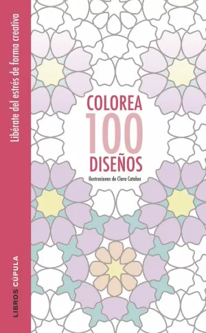 COLOREA 100 DISEÑOS