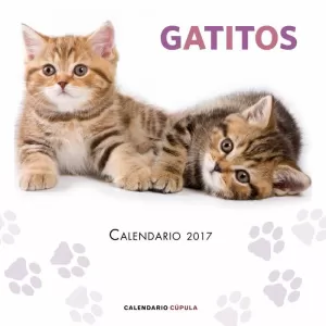 CALENDARIO GATITOS 2017 CALENDARIO GATITOS 2017