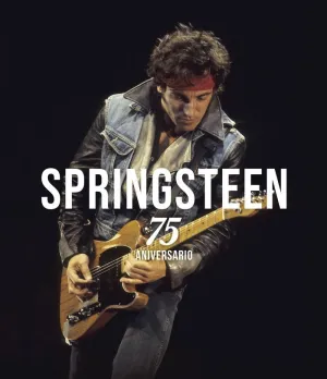 BRUCE SPRINGSTEEN AT 75 BRUCE SPRINGSTEEN AT 75