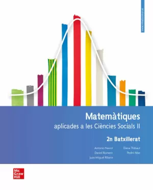 LA MATEMATIQUES APLICADES A LES CIENCIES SOCIALS II BACH LA MATEMATIQUES APLICADES A LES CIENCIES SOCIALS II BACH