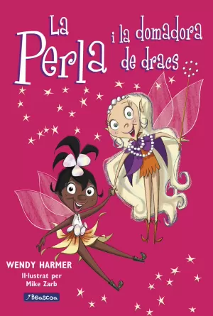 LA PERLA I LA DOMADORA DE DRACS (LA PERLA 3)