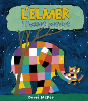 L'ELMER I L'OSSET PERDUT (L'ELMER. PRIMERES LECTURES 11)