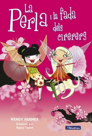 LA PERLA I LA FADA DELS CIRERERS (LA PERLA 12)