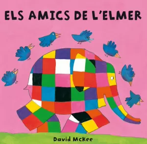 ELS AMICS DE L'ELMER (L'ELMER. TOT CARTRÓ)