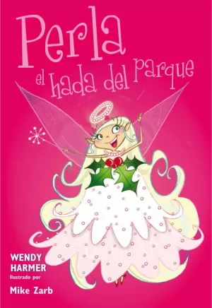 PERLA, EL HADA DEL PARQUE (PERLA 4-6)