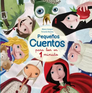 PEQUEÑOS CUENTOS PARA LEER EN 1 MINUTO (CUENTOS PARA LEER ANTES DE DORMIR 2)