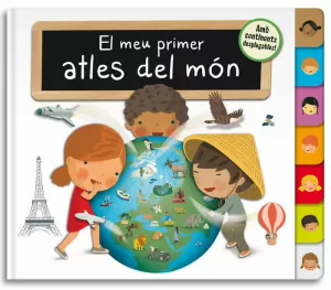 EL MEU PRIMER ATLES DEL MÓN (PETITS CURIOSOS) EL MEU PRIMER ATLES DEL MÓN (PETITS CURIOSOS)