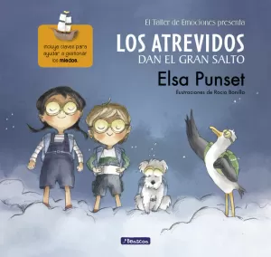 LOS ATREVIDOS DAN EL GRAN SALTO (EL TALLER DE EMOCIONES 1) LOS ATREVIDOS DAN EL GRAN SALTO (EL TALLER DE EMOCIONES 1)