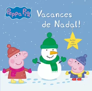 VACANCES DE NADAL! (LA PORQUETA PEPA. PRIMERES LECTURES) VACANCES DE NADAL! (LA PORQUETA PEPA. PRIMERES LECTURES)