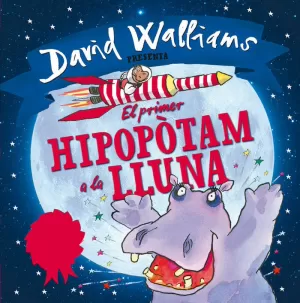 EL PRIMER HIPOPÒTAM A LA LLUNA EL PRIMER HIPOPÒTAM A LA LLUNA