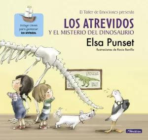 LOS ATREVIDOS Y EL MISTERIO DEL DINOSAURIO (EL TALLER DE EMOCIONES) LOS ATREVIDOS Y EL MISTERIO DEL DINOSAURIO (EL TALLER DE EMOCIONES)