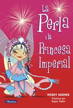 LA PERLA I LA PRINCESA IMPERIAL (LA PERLA 17)