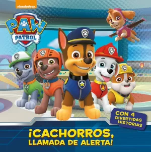 ¡CACHORROS, LLAMADA DE ALERTA! (PAW PATROL. PRIMERAS LECTURAS) ¡CACHORROS, LLAMADA DE ALERTA! (PAW PATROL. PRIMERAS LECTURAS)