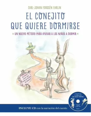 EL CONEJITO QUE QUIERE DORMIRSE EL CONEJITO QUE QUIERE DORMIRSE