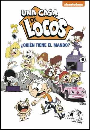 ¿QUIÉN TIENE EL MANDO? (UNA CASA DE LOCOS. CÓMIC) ¿QUIÉN TIENE EL MANDO? (UNA CASA DE LOCOS. CÓMIC)