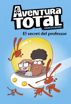 EL SECRET DEL PROFESSOR (AVENTURA TOTAL) EL SECRET DEL PROFESSOR (AVENTURA TOTAL)