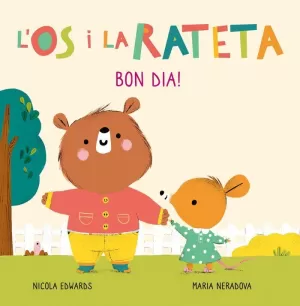 L'ÓS I LA RATETA - BON DIA!