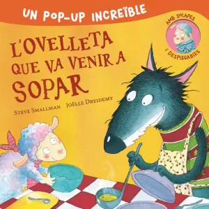 L'OVELLETA QUE VA VENIR A SOPAR (POP-UP) L'OVELLETA QUE VA VENIR A SOPAR (POP-UP)