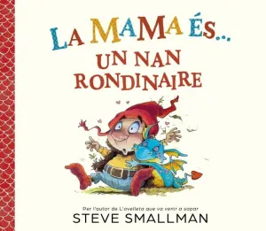 LA MAMA ES... UN NAN RONDINAIRE