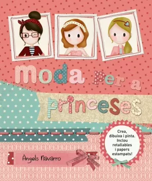 MODA PER A PRINCESES MODA PER A PRINCESES