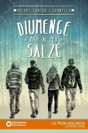 DIUMENGE AL MATÍ, AL PEU DEL SALZE DIUMENGE AL MATÍ, AL PEU DEL SALZE
