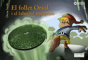 EL FOLLET ORIOL I EL LABERINT MISTERIÓS EL FOLLET ORIOL I EL LABERINT MISTERIÓS